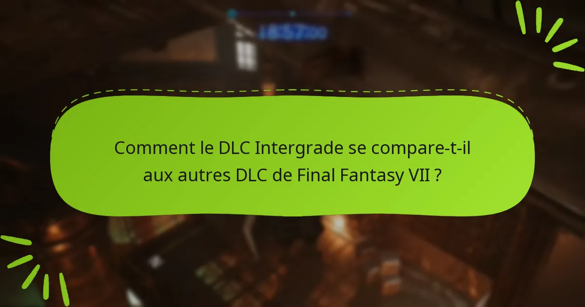 Quelles sont les mécaniques de gameplay introduites dans le DLC Intergrade ?