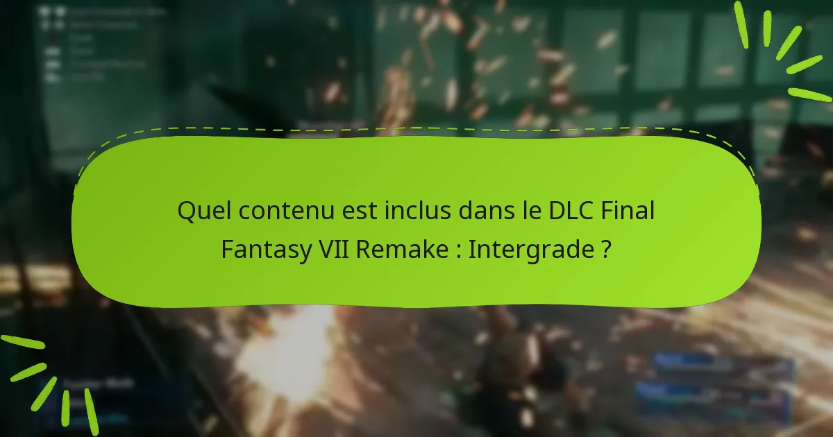 Quelles sont les options de tarification et de disponibilité pour le DLC Intergrade ?