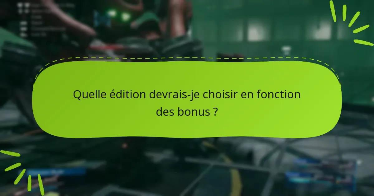 Quels sont les bonus de précommande pour Final Fantasy VII Remake ?