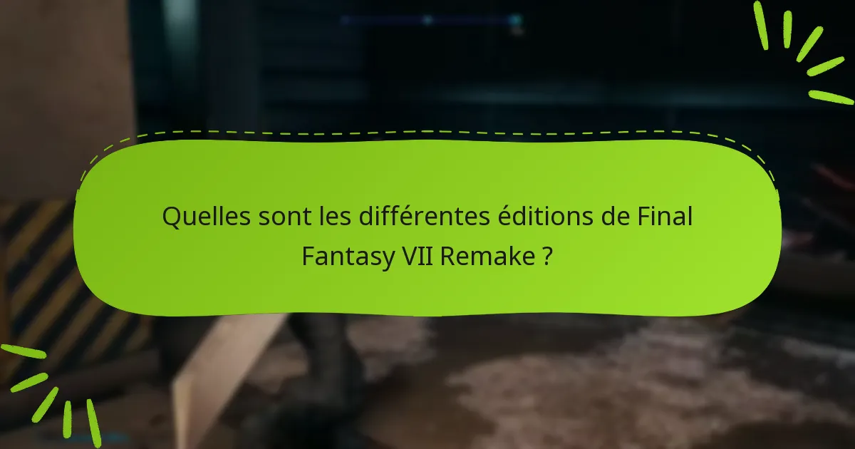 Comment échanger les bonus d’édition dans Final Fantasy VII Remake ?