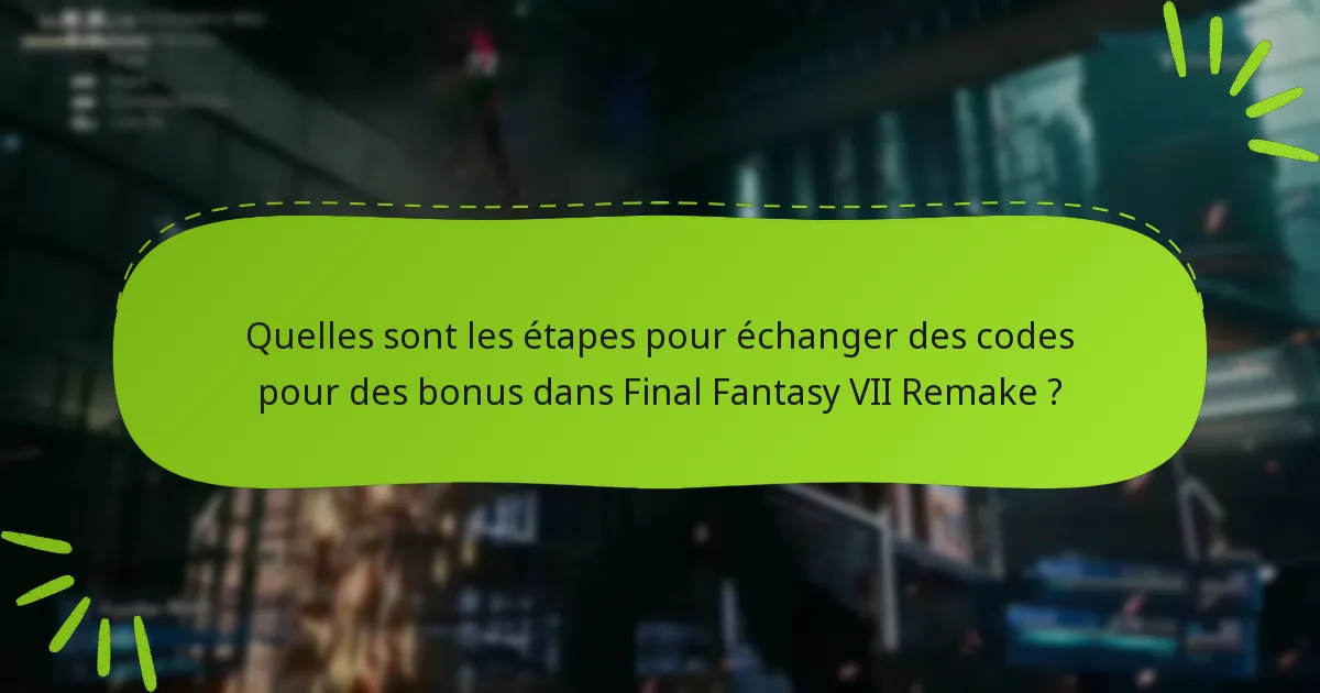 Quels types de bonus peuvent être échangés avec des codes ?