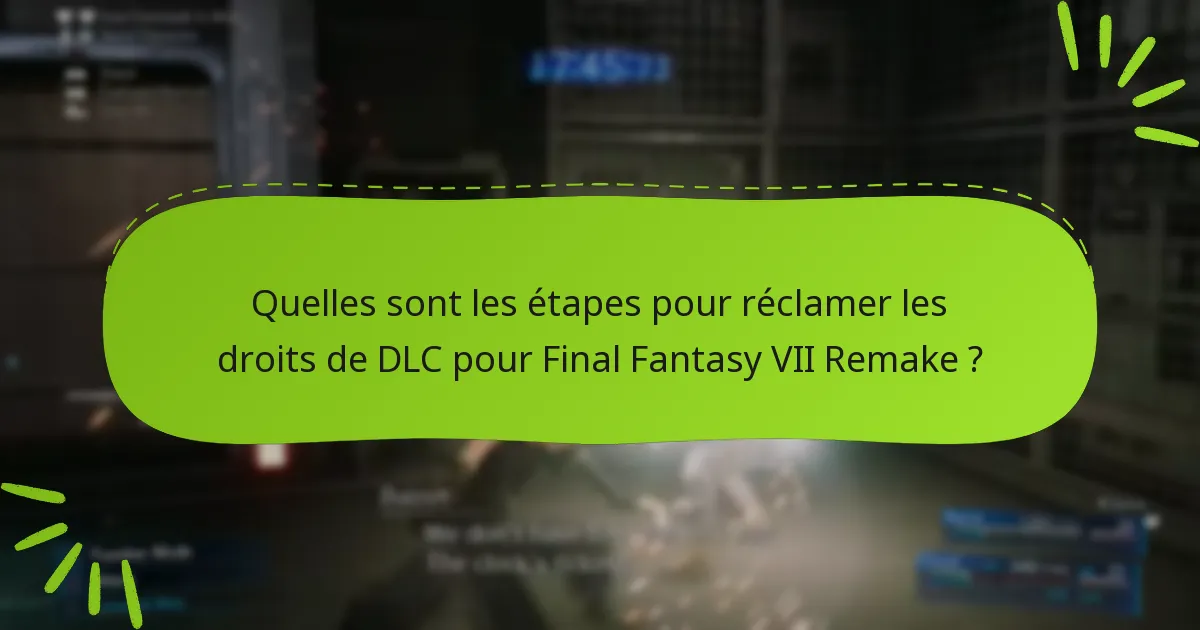 Comment le processus de réclamation du DLC diffère-t-il selon la plateforme ?