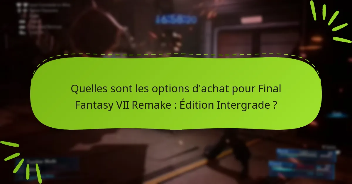 Comment les joueurs existants peuvent-ils passer à l’Édition Intergrade ?