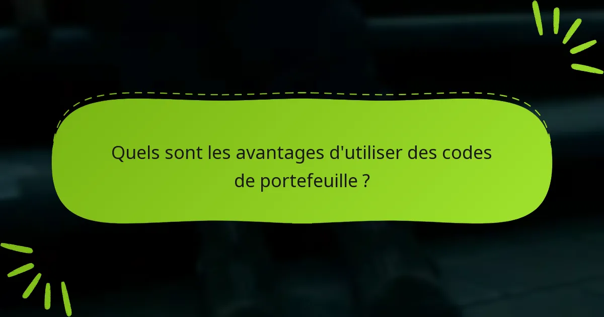 Comment puis-je résoudre les problèmes d’échange de codes de portefeuille ?